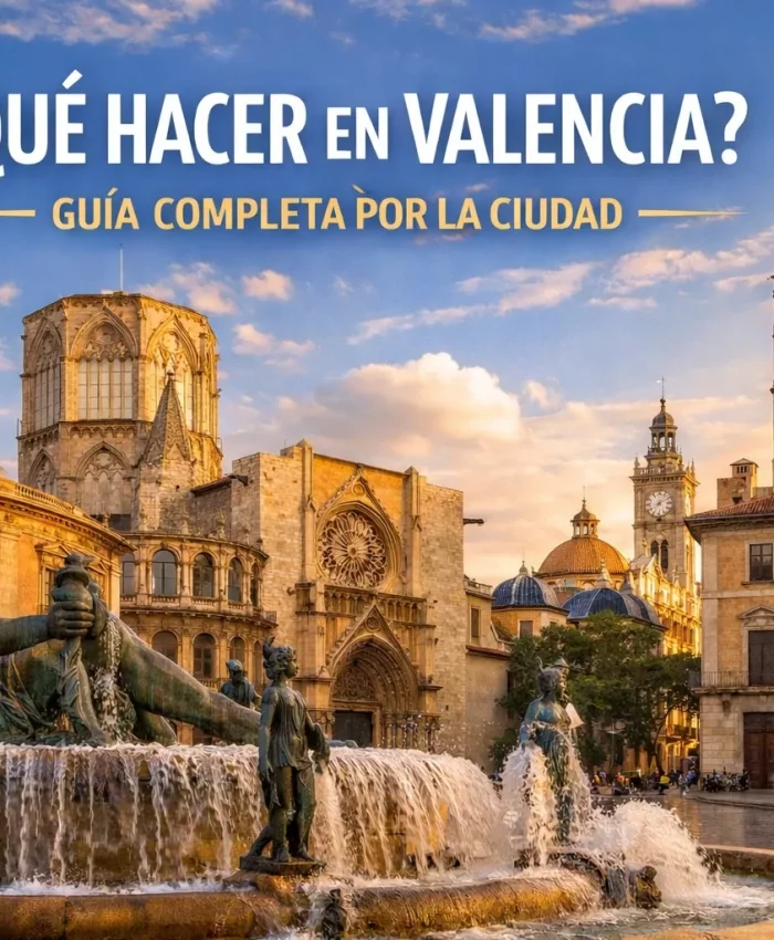 ¿Qué hacer en Valencia? Guía completa por la ciudad